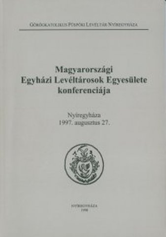 Magyarországi Egyházi Levéltárosok Egyesülete Konferenciája